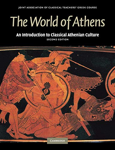 Imagen de archivo de The World of Athens: An Introduction to Classical Athenian Culture (Second Edition) a la venta por Strand Book Store, ABAA