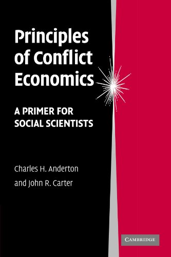 Stock image for Principles of Conflict Economics: A Primer for Social Scientists for sale by ThriftBooks-Dallas