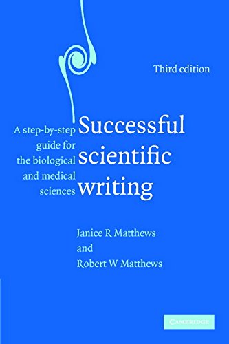 Beispielbild fr Successful Scientific Writing : A Step-by-Step Guide for the Biological and Medical Sciences zum Verkauf von Better World Books