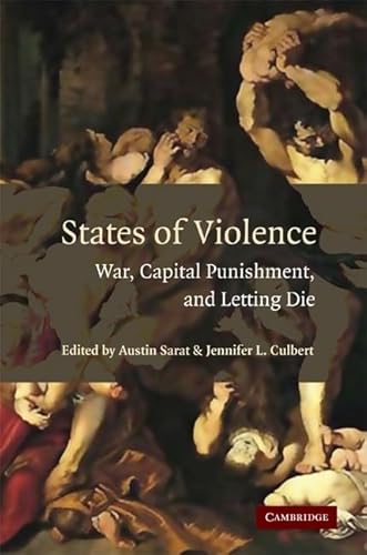 Beispielbild fr States of Violence : war, capital punishment, and letting die. zum Verkauf von Kloof Booksellers & Scientia Verlag