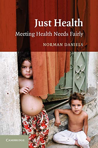 Imagen de archivo de Just Health : Meeting Health Needs Fairly a la venta por Better World Books