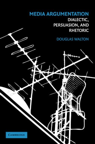 Imagen de archivo de Media Argumentation: Dialectic, Persuasion and Rhetoric a la venta por GoldenWavesOfBooks