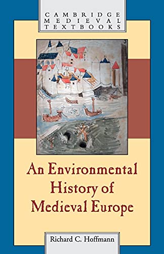 Imagen de archivo de An Environmental History of Medieval Europe (Cambridge Medieval Textbooks) a la venta por Benjamin Books