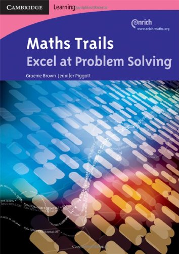 Maths Trails: Excel at Problem Solving (9780521700436) by Brown, Graeme; Piggott, Jennifer