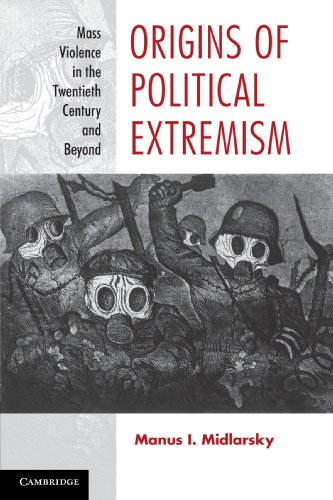 Origins of Political Extremism: Mass Violence in the Twentieth Century and Beyond (9780521700719) by Midlarsky, Manus I.