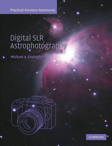 Imagen de archivo de Digital SLR Astrophotography (Practical Amateur Astronomy) a la venta por HPB-Red
