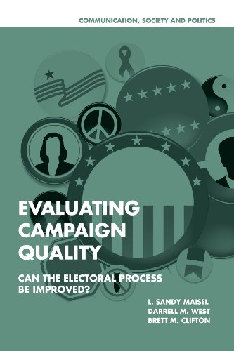 Beispielbild fr Evaluating Campaign Quality: Can the Electoral Process be Improved? (Communication, Society and Politics) zum Verkauf von HPB-Red