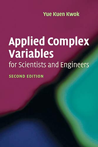 9780521701389: Applied Complex Variables for Scientists and Engineers