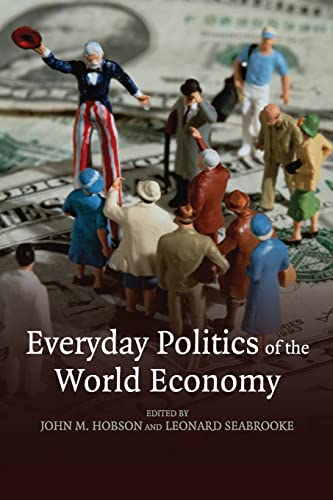 Imagen de archivo de Everyday Politics of the World Economy a la venta por Anybook.com