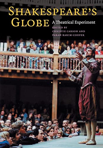 Beispielbild fr Shakespeare's Globe: A Theatrical Experiment zum Verkauf von WorldofBooks