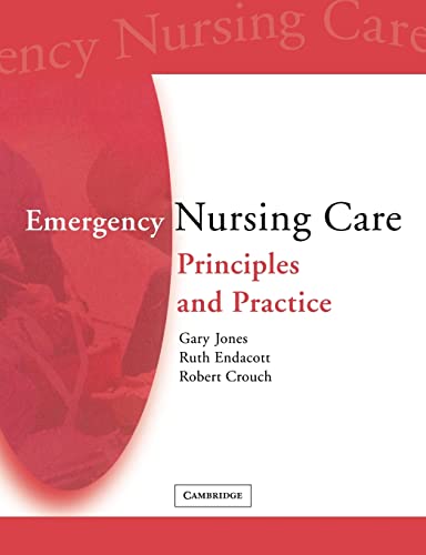 9780521702546: Emergency Nursing Care: Principles and Practice
