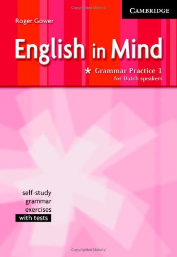 English in Mind Grammar Practice Level 1 Beginner (Dutch Edition) (9780521702577) by Gower, Roger; Ivaldi, Cristina