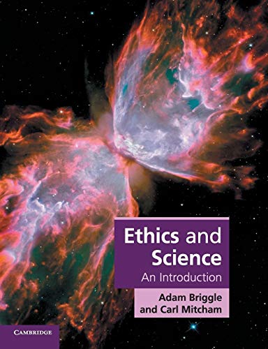 Imagen de archivo de Ethics and Science: An Introduction (Cambridge Applied Ethics) a la venta por Half Price Books Inc.