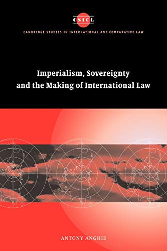 9780521702720: Imperialism Sovrgnty Mkg Intl Law: 37 (Cambridge Studies in International and Comparative Law, Series Number 37)