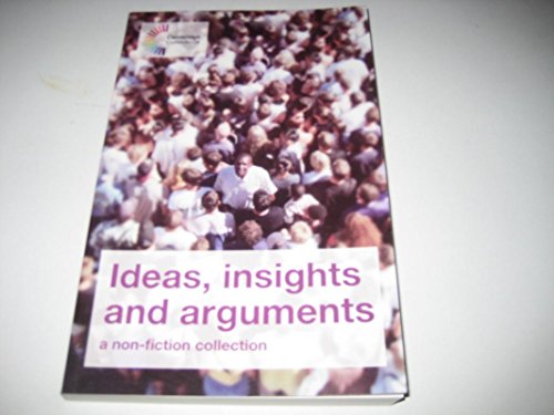 Beispielbild fr Ideas, Insights and Arguments: A Non-fiction Collection (Cambridge Collections) zum Verkauf von WorldofBooks