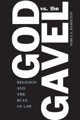 Beispielbild fr God vs. the Gavel: Religion and the Rule of Law zum Verkauf von Wonder Book