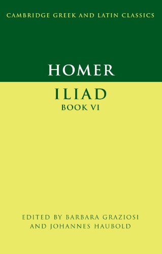 Stock image for Homer: Iliad Book Vi (Cambridge Greek and Latin Classics) for sale by AwesomeBooks