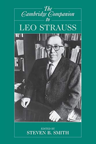 Beispielbild fr The Cambridge Companion to Leo Strauss (Cambridge Companions to Philosophy) zum Verkauf von Antiquariat Stefan Krger
