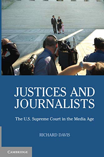 Stock image for Justices and Journalists : The U.S. Supreme Court and the Media for sale by Better World Books: West