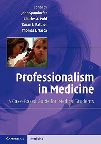 9780521704922: Professionalism in Medicine: A Case-Based Guide for Medical Students (Cambridge Medicine (Paperback))