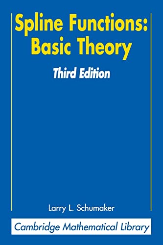 9780521705127: Spline Functions: Basic Theory 3rd Edition Paperback (Cambridge Mathematical Library)