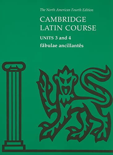 Stock image for Fabulae Ancillantes: Units 3 and 4 (North American Cambridge Latin Course) for sale by HPB-Red