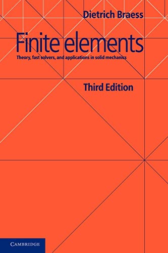 9780521705189: Finite Elements 3rd Edition Paperback: Theory, Fast Solvers, and Applications in Solid Mechanics