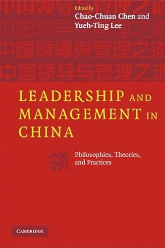 Stock image for Leadership and Management in China: Philosophies, Theories, and Practices for sale by ThriftBooks-Dallas
