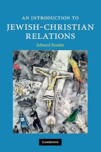 Stock image for An Introduction to Jewish-Christian Relations (Introduction to Religion) for sale by Textbooks_Source