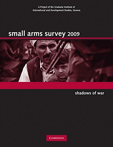 Beispielbild fr Small Arms Survey 2009: Shadows of War zum Verkauf von Hamelyn