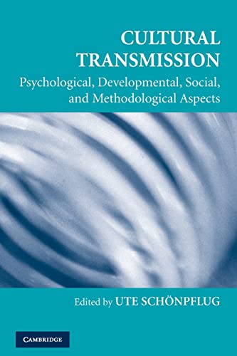 9780521706575: Cultural Transmission: Psychological, Developmental, Social, and Methodological Aspects (Culture and Psychology)