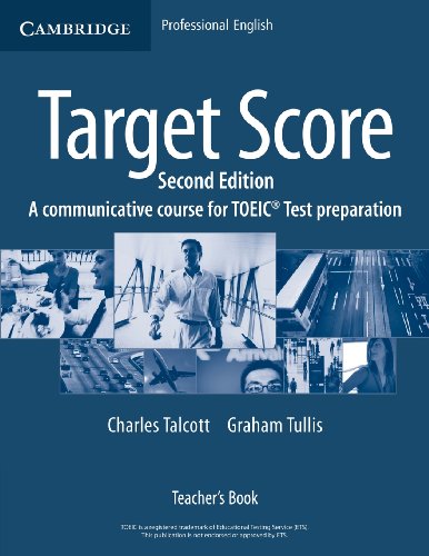9780521706650: Target Score Teacher's Book: A Communicative Course for TOEIC Test Preparation: A Communicative Course for TOEIC Test Preparation (Paperback)