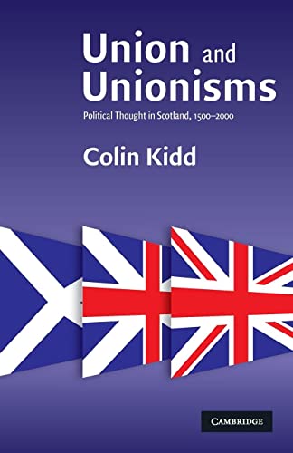 9780521706803: Union and Unionisms: Political Thought in Scotland, 1500–2000