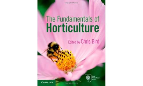 9780521707398: The Fundamentals of Horticulture: Theory and Practice