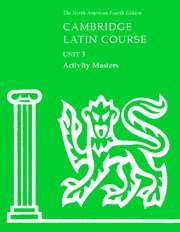 Imagen de archivo de Cambridge Latin Course Unit 3 Activity Masters (North American Cambridge Latin Course) a la venta por HPB-Red