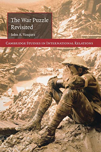 

The War Puzzle Revisited (Cambridge Studies in International Relations, Series Number 110)