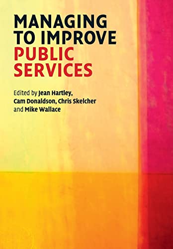 Stock image for Managing to Improve Public Services for sale by Better World Books: West