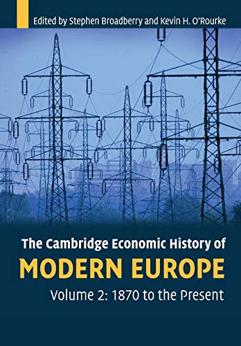 Beispielbild fr The Cambridge Economic History of Modern Europe, Volume 2: 1870 to the Present zum Verkauf von WorldofBooks