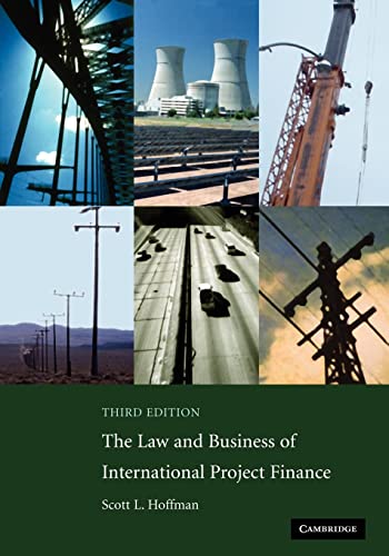 9780521708784: The Law and Business of International Project Finance: A Resource for Governments, Sponsors, Lawyers, and Project Participants