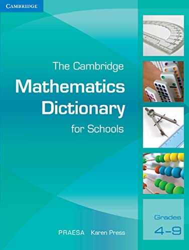 The Cambridge Mathematics Dictionary for Schools (9780521708821) by PRAESA; Press, Karen