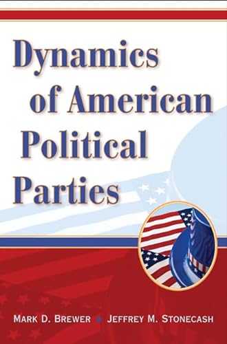 Beispielbild fr Dynamics of American Political Parties zum Verkauf von More Than Words