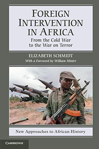9780521709033: Foreign Intervention in Africa: From the Cold War to the War on Terror: 7 (New Approaches to African History, Series Number 7)