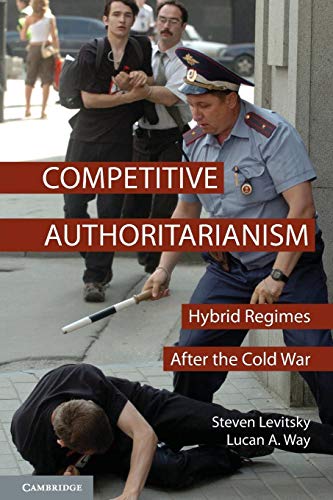 Imagen de archivo de Competitive Authoritarianism: Hybrid Regimes After the Cold War (Problems of International Politics) a la venta por Chiron Media