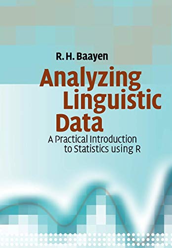 9780521709187: Analyzing Linguistic Data Paperback: A Practical Introduction to Statistics using R