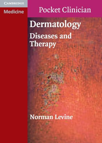 Beispielbild fr Dermatology: Diseases and Therapy (Cambridge Pocket Clinicians) zum Verkauf von Anybook.com