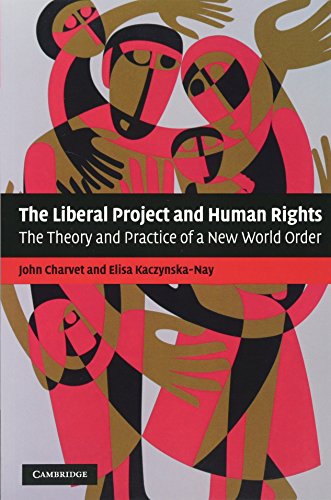 Beispielbild fr The Liberal Project and Human Rights: The Theory and Practice of a New World Order zum Verkauf von WorldofBooks