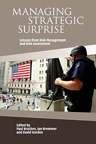Imagen de archivo de Managing Strategic Surprise: Lessons from Risk Management and Risk Assessment a la venta por BooksRun