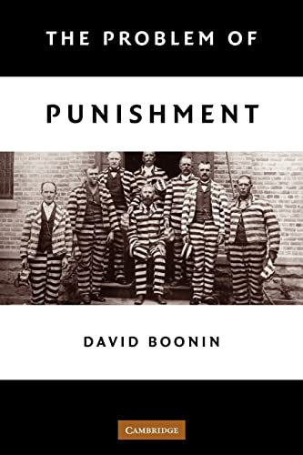 The Problem of Punishment - Boonin, David