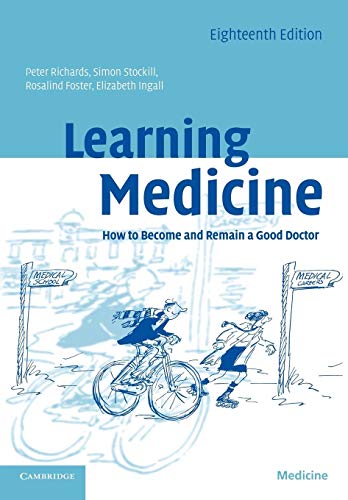 Beispielbild fr Learning Medicine : How to Become and Remain a Good Doctor zum Verkauf von Better World Books: West