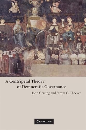 Stock image for A Centripetal Theory of Democratic Governance for sale by ThriftBooks-Atlanta